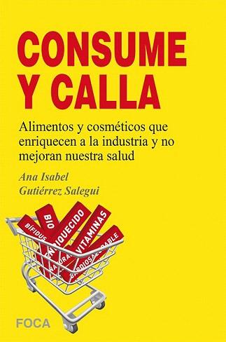 ¡¡CONSUME Y CALLA!! | 9788496797703 | GUTIÉRREZ SALEGUI, ANA ISABEL | Llibres Parcir | Librería Parcir | Librería online de Manresa | Comprar libros en catalán y castellano online
