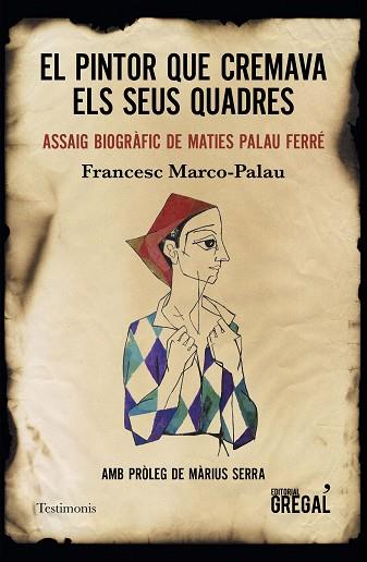 EL PINTOR QUE CREMAVA ELS SEUS QUADRES | 9788417660239 | MARCO-PALAU, FRANCESC | Llibres Parcir | Librería Parcir | Librería online de Manresa | Comprar libros en catalán y castellano online