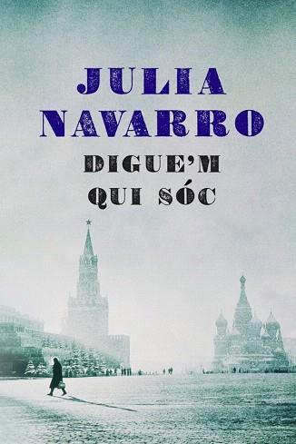 DIGUE'M QUI SOC | 9788401387463 | NAVARRO JULIA | Llibres Parcir | Librería Parcir | Librería online de Manresa | Comprar libros en catalán y castellano online
