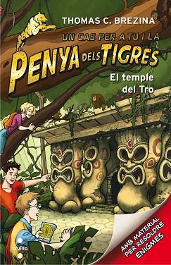 PENYA DELS TIGRES 1 EL TEMPLE DEL TRO | 9788466143585 | BREZINA, THOMAS | Llibres Parcir | Llibreria Parcir | Llibreria online de Manresa | Comprar llibres en català i castellà online