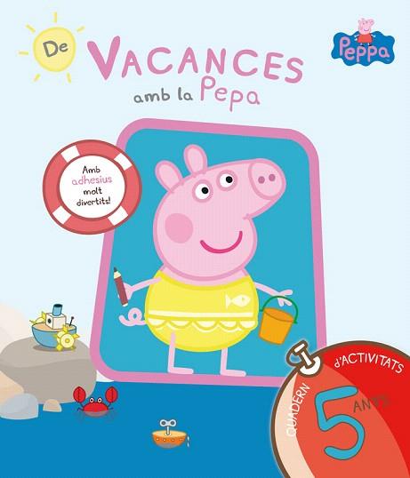DE VACANCES AMB LA PEPA (LA PORQUETA PEPA. QUADERN D'ACTIVITATS 5 ANYS) | 9788437200712 | ENTERTAINMENT ONE UK LTD. (JAYNE BE | Llibres Parcir | Librería Parcir | Librería online de Manresa | Comprar libros en catalán y castellano online