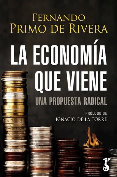 ECONOMÍA QUE VIENE, LA | 9788419018410 | PRIMO DE RIVERA, FERNANDO | Llibres Parcir | Llibreria Parcir | Llibreria online de Manresa | Comprar llibres en català i castellà online