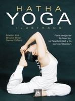 HATHA YOGA ILUSTRADO para mejorar fuerza flexibilidad conce | 9788499100241 | MARTIN KIRK BROOKE BOON DANIEL DITURO | Llibres Parcir | Llibreria Parcir | Llibreria online de Manresa | Comprar llibres en català i castellà online