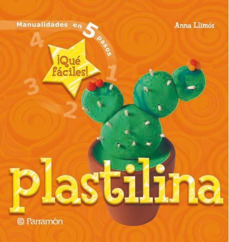PLASTILINA MANUALIDADES EN 5 PASOS QUE FACILES | 9788434227675 | LLIMOS | Llibres Parcir | Librería Parcir | Librería online de Manresa | Comprar libros en catalán y castellano online