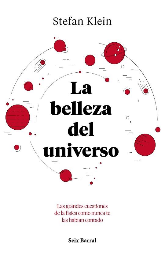 LA BELLEZA DEL UNIVERSO | 9788432234040 | KLEIN, STEFAN | Llibres Parcir | Librería Parcir | Librería online de Manresa | Comprar libros en catalán y castellano online