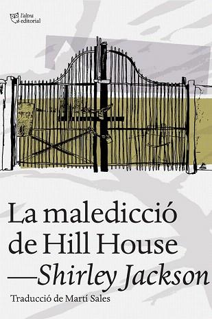 LA MALEDICCIÓ DE HILL HOUSE | 9788494216077 | JACKSON, SHIRLEY | Llibres Parcir | Llibreria Parcir | Llibreria online de Manresa | Comprar llibres en català i castellà online