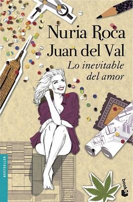 LO INEVITABLE DEL AMOR | 9788408118879 | NURIA ROCA/JUAN DEL VAL | Llibres Parcir | Librería Parcir | Librería online de Manresa | Comprar libros en catalán y castellano online