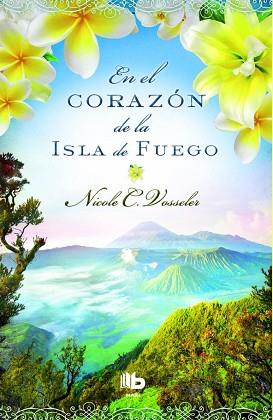 EN EL CORAZÓN DE LA ISLA DE FUEGO | 9788490701881 | VOSSELER, NICOLE C. | Llibres Parcir | Librería Parcir | Librería online de Manresa | Comprar libros en catalán y castellano online