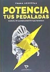 POTENCIA TUS PEDALADAS | 9788469791943 | ARGUEDAS LOZANO, JOSE MARÍA | Llibres Parcir | Librería Parcir | Librería online de Manresa | Comprar libros en catalán y castellano online