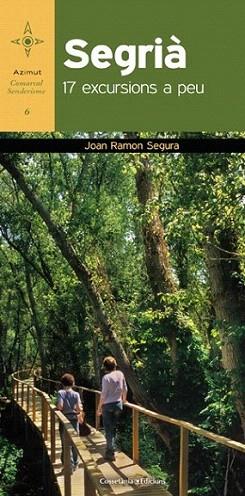 Segrià | 9788415403654 | Joan Ramon Segura | Llibres Parcir | Llibreria Parcir | Llibreria online de Manresa | Comprar llibres en català i castellà online