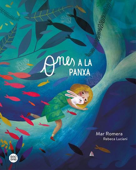 ONES A LA PANXA | 9788418444227 | ROMERA, MAR/LUCIANI, REBECA | Llibres Parcir | Librería Parcir | Librería online de Manresa | Comprar libros en catalán y castellano online