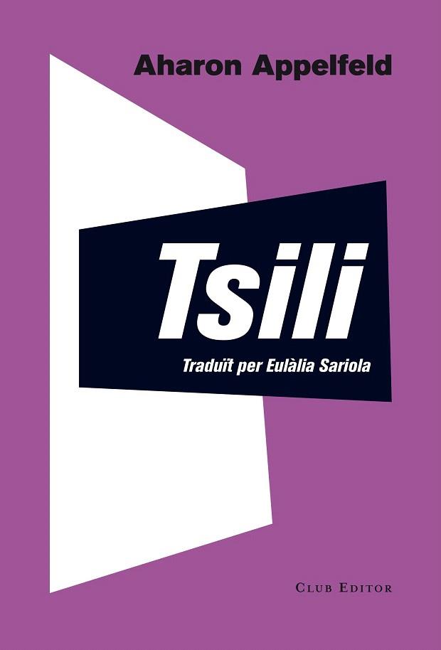 TSILI | 9788473291804 | APPELFELD, AHARON | Llibres Parcir | Librería Parcir | Librería online de Manresa | Comprar libros en catalán y castellano online
