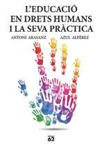 L'EDUCACIÓ EN DRETS HUMANS I LA SEVA PRÀCTICA | 9788429771770 | ANTONI ARASANZAZUL ALFÉREZ | Llibres Parcir | Librería Parcir | Librería online de Manresa | Comprar libros en catalán y castellano online