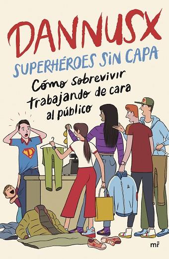 SUPERHÉROES SIN CAPA | 9788427053854 | DANNUSX | Llibres Parcir | Llibreria Parcir | Llibreria online de Manresa | Comprar llibres en català i castellà online