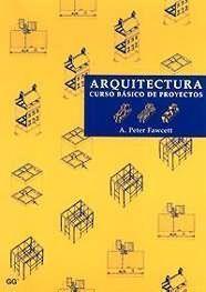 ARQUITECTURA CURSO BASICO DE PROYECTOS | 9788425217777 | FAWCETT | Llibres Parcir | Librería Parcir | Librería online de Manresa | Comprar libros en catalán y castellano online