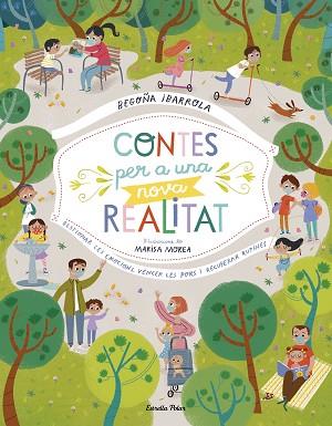 CONTES PER A UNA NOVA REALITAT | 9788418135484 | IBARROLA, BEGOÑA/MOREA, MARISA | Llibres Parcir | Llibreria Parcir | Llibreria online de Manresa | Comprar llibres en català i castellà online