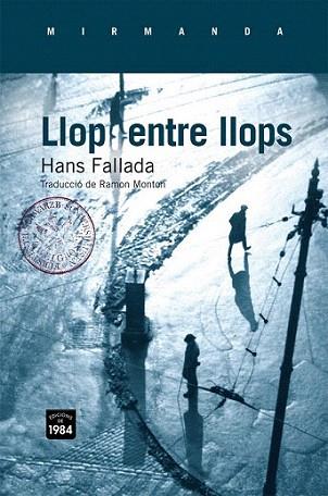 Llop entre llops | 9788492440948 | Fallada, Hans | Llibres Parcir | Llibreria Parcir | Llibreria online de Manresa | Comprar llibres en català i castellà online