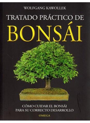 TRATADO PRACTICO DEL BONSAI | 9788428208710 | KAWOLLEK WOLFGANG | Llibres Parcir | Llibreria Parcir | Llibreria online de Manresa | Comprar llibres en català i castellà online