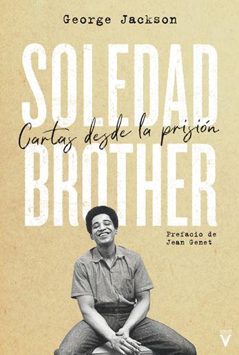 SOLEDAD BROTHER | 9788492559879 | JACKSON, GEORGE L. | Llibres Parcir | Librería Parcir | Librería online de Manresa | Comprar libros en catalán y castellano online