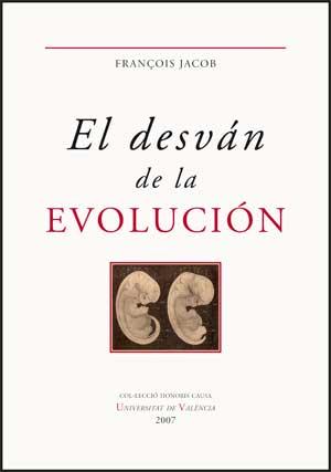 El desván de la evolución | 9788437066462 | François Jacob | Llibres Parcir | Librería Parcir | Librería online de Manresa | Comprar libros en catalán y castellano online