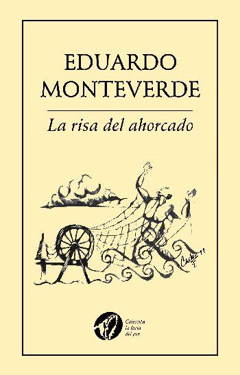 RISA DEL AHORCADO TAMBIÉN CUELGA | PODI27914 | MONTEVERDE  EDUARDO | Llibres Parcir | Llibreria Parcir | Llibreria online de Manresa | Comprar llibres en català i castellà online