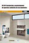 UF0411 INSTALACIÓN Y MANTENIMIENTO DE APARATOS SANITARIOS DE USO DOMESTICO | 9788426722720 | SORIANO RULL ALBERT | Llibres Parcir | Librería Parcir | Librería online de Manresa | Comprar libros en catalán y castellano online