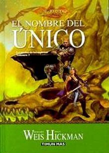 EL NOMBRE DEL UNICO | 9788448032210 | WEIS  HICKMAN | Llibres Parcir | Librería Parcir | Librería online de Manresa | Comprar libros en catalán y castellano online