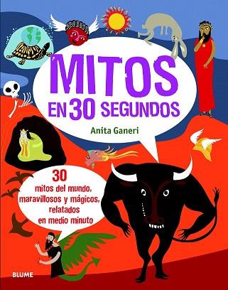 MITOS EN 30 SEGUNDOS (RUSTEGA,FORAMTO MEDIO) | 9788498017434 | GANERI, ANITA | Llibres Parcir | Librería Parcir | Librería online de Manresa | Comprar libros en catalán y castellano online