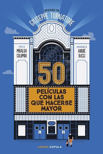 50 PELÍCULAS CON LAS QUE HACERSE MAYOR | 9788448040567 | TORNATORE, GIUSEPPE | Llibres Parcir | Librería Parcir | Librería online de Manresa | Comprar libros en catalán y castellano online