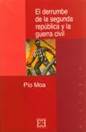 EL DERRUMBE DE LA SEGUNDA REPUBLICA Y LA GUERRA CIVIL | 9788474906257 | PIO MOA | Llibres Parcir | Librería Parcir | Librería online de Manresa | Comprar libros en catalán y castellano online