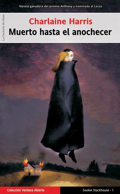 MUERTO HASTA EL ANOCHECER | 9788498000153 | CHARLAINE HARRIS | Llibres Parcir | Librería Parcir | Librería online de Manresa | Comprar libros en catalán y castellano online