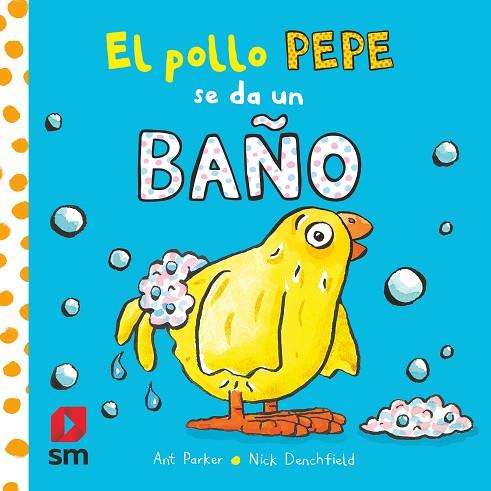 EL POLLO PEPE SE DA UN BAÑO | 9788413920351 | DENCHFIELD, NICK/PARKER, ANT | Llibres Parcir | Llibreria Parcir | Llibreria online de Manresa | Comprar llibres en català i castellà online