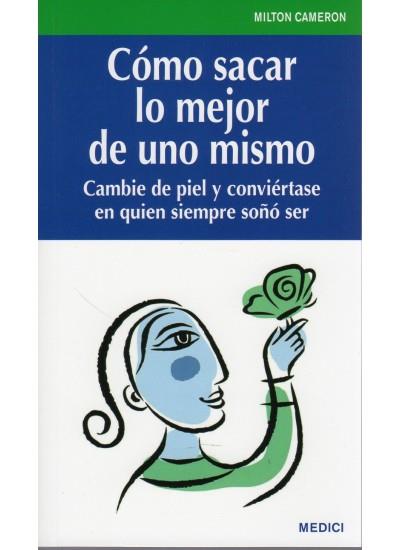 COMO SACAR LO MEJOR DE UNO MISMO | 9788497991117 | CAMERON MILTON | Llibres Parcir | Llibreria Parcir | Llibreria online de Manresa | Comprar llibres en català i castellà online