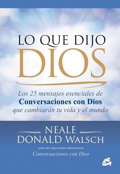 LO QUE DIJO DIOS | 9788484455226 | DONALD WALSCH, NEALE | Llibres Parcir | Librería Parcir | Librería online de Manresa | Comprar libros en catalán y castellano online