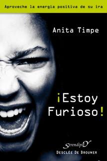 ESTOY FURIOSO ! aproveche la energia positiva de su ira | 9788433023995 | ANITA TIMPE | Llibres Parcir | Librería Parcir | Librería online de Manresa | Comprar libros en catalán y castellano online