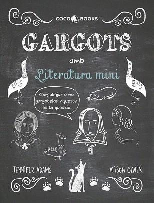 GARGOTS AMB LITERATURA MINI | 9788494316692 | ADAMS, JENNIFER | Llibres Parcir | Librería Parcir | Librería online de Manresa | Comprar libros en catalán y castellano online