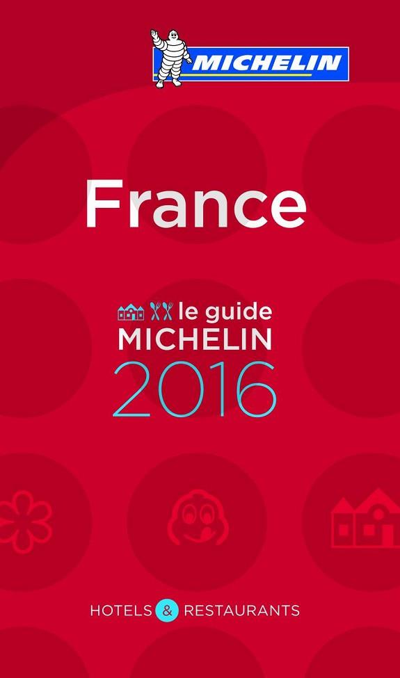 LE GUIDE MICHELIN FRANCE 2016 | 9782067206335 | VARIOS AUTORES | Llibres Parcir | Librería Parcir | Librería online de Manresa | Comprar libros en catalán y castellano online