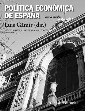 POLÍTICA ECONÓMICA DE ESPAÑA | 9788420676289 | GÁMIR, LUIS | Llibres Parcir | Llibreria Parcir | Llibreria online de Manresa | Comprar llibres en català i castellà online