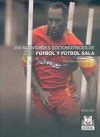 250 ACTIVIDADES FUTBOL Y FUTBOL SALA | 9788480192637 | GARCIA | Llibres Parcir | Librería Parcir | Librería online de Manresa | Comprar libros en catalán y castellano online