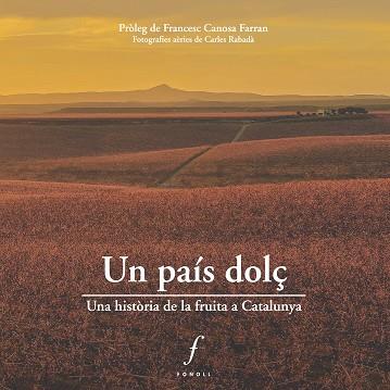 UN PAÍS DOLÇ | 9788412502435 | Llibres Parcir | Librería Parcir | Librería online de Manresa | Comprar libros en catalán y castellano online