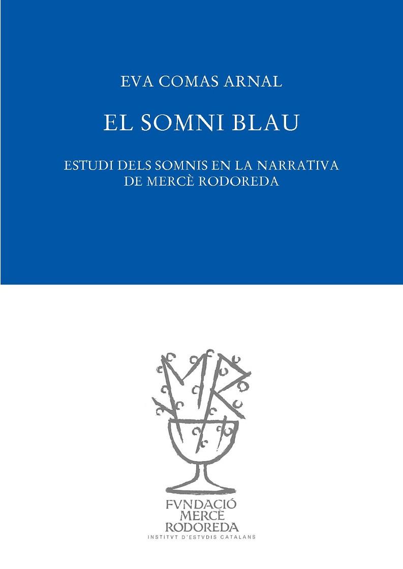 EL SOMNI BLAU | 9788412113419 | COMAS I ARNAL, EVA | Llibres Parcir | Librería Parcir | Librería online de Manresa | Comprar libros en catalán y castellano online