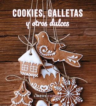 KIT COOKIES, GALLETAS Y OTROS DULCES | 9788448019631 | AA. VV. | Llibres Parcir | Librería Parcir | Librería online de Manresa | Comprar libros en catalán y castellano online