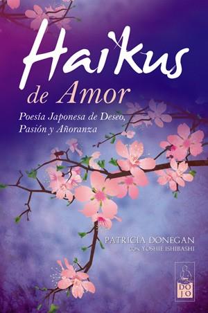 Haikus de amor | 9788493784553 | Donegan, Patricia/Ishibashi, Yoshie | Llibres Parcir | Llibreria Parcir | Llibreria online de Manresa | Comprar llibres en català i castellà online