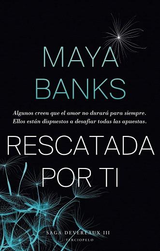 RESCATADA POR TI (SAGA DEVEREAUX 3) | 9788415952718 | BANKS, MAYA | Llibres Parcir | Llibreria Parcir | Llibreria online de Manresa | Comprar llibres en català i castellà online