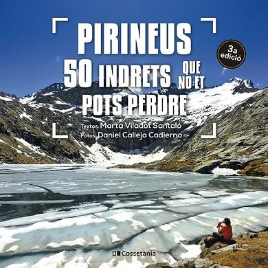 PIRINEUS: 50 INDRETS QUE NO ET POTS PERDRE | 9788413563282 | VILADOT SANTALÓ, MARTA | Llibres Parcir | Librería Parcir | Librería online de Manresa | Comprar libros en catalán y castellano online