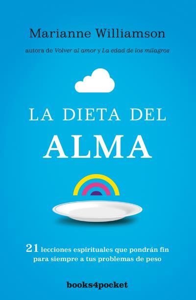 LA DIETA DEL ALMA | 9788415870890 | WILLIAMSON, MARIANNE | Llibres Parcir | Llibreria Parcir | Llibreria online de Manresa | Comprar llibres en català i castellà online