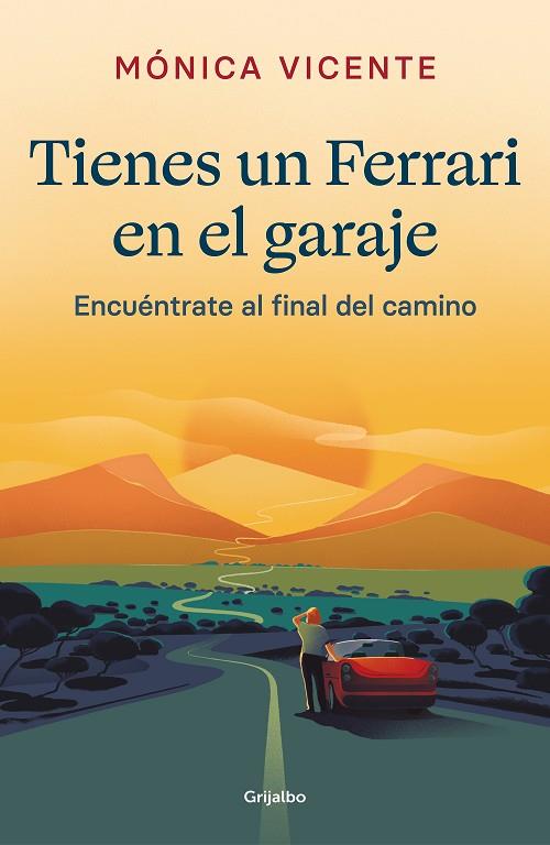 TIENES UN FERRARI EN EL GARAJE | 9788425360817 | VICENTE, MÓNICA | Llibres Parcir | Llibreria Parcir | Llibreria online de Manresa | Comprar llibres en català i castellà online