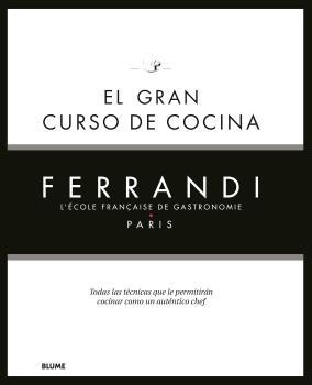 EL GRAN CURSO DE COCINA. FERRANDI PARIS | 9788418075858 | FERRANDI PARIS | Llibres Parcir | Librería Parcir | Librería online de Manresa | Comprar libros en catalán y castellano online