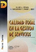 CALIDAD TOTAL DE LA GESTION DE SERVICIOS | 9788479780616 | ZEITHAML | Llibres Parcir | Librería Parcir | Librería online de Manresa | Comprar libros en catalán y castellano online