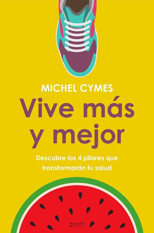 VIVE MÁS Y MEJOR | 9788408185482 | CYMES, MICHEL | Llibres Parcir | Librería Parcir | Librería online de Manresa | Comprar libros en catalán y castellano online